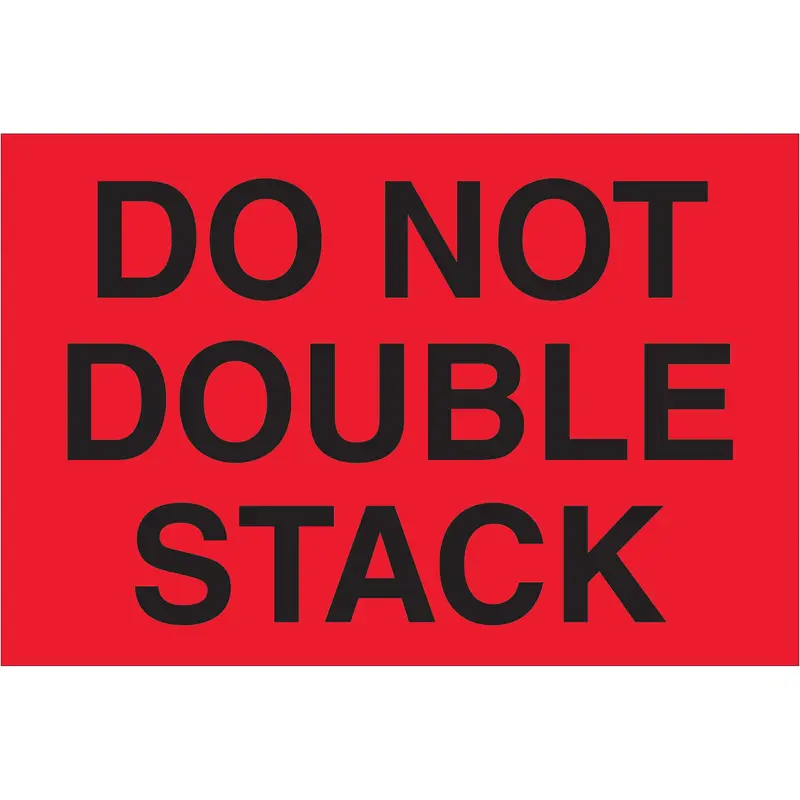 4 x 6" - "Do Not Double Stack" (Fluorescent Red) Labels (DL1317) Roll Of 500