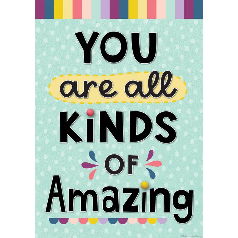 YOU ARE ALL KINDS OF AMAZING POSITIVE POSTER