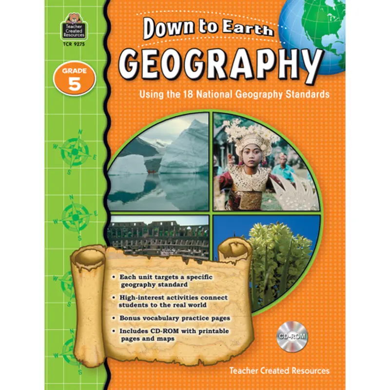 Teacher Created Down to Earth Geography, Grade 5 w/ CD (TCR9275) 2015