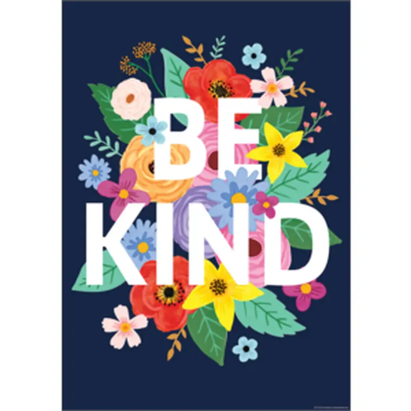 Teacher Created Wildflowers Be Kind Positive Poster, 13" x 19" (TCR 7541)